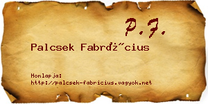 Palcsek Fabrícius névjegykártya